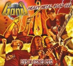 Gang : Heavy metal road 666 (live in Fismes 2012)